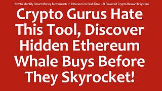 How to Identify Smart Money Movements in Ethereum in Real-Time - AI Powered Crypto Research System