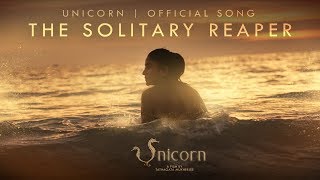 The Solitary Reaper | Full Song | Unicorn | Debleena | Chiranjeet | Mayookh Bhaumik | Prajna