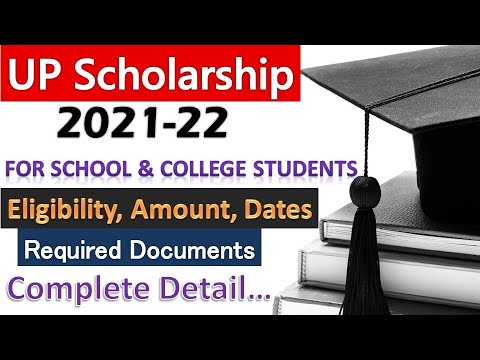 UP Scholarship 2021-22 || Eligibility, Scholarship Amount, Dates, Documents, Online Application