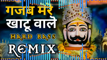 Gajab Mere Khatu Wale Dj Remix | Khatu Syam Bhajan Dj Remix | syam bhajan dj remix 2021 |  🎧🎧