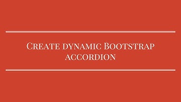 How To Create Dynamic Bootstrap Accordion