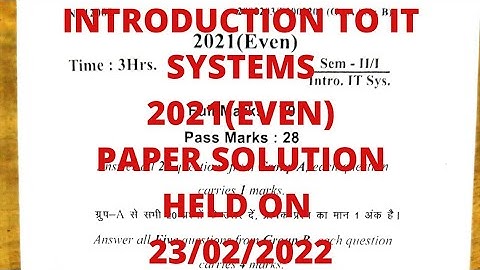 Introduction to IT System 2021(EVEN) Paper Solution Held on 23/02/2022