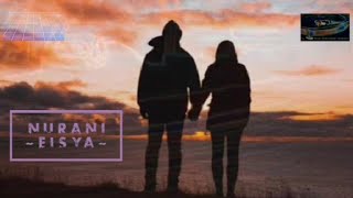 Download Lagu Eisya-nurani (lirik) MP3 Download Lagu Eisya-nurani (lirik) MP3