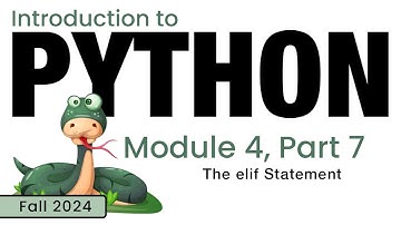 Python (Fall 2024) Module 4-7: The elif Statement