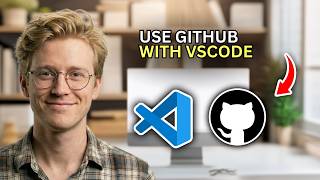 How to Use GitHub with VSCode - Beginners Guide 2026