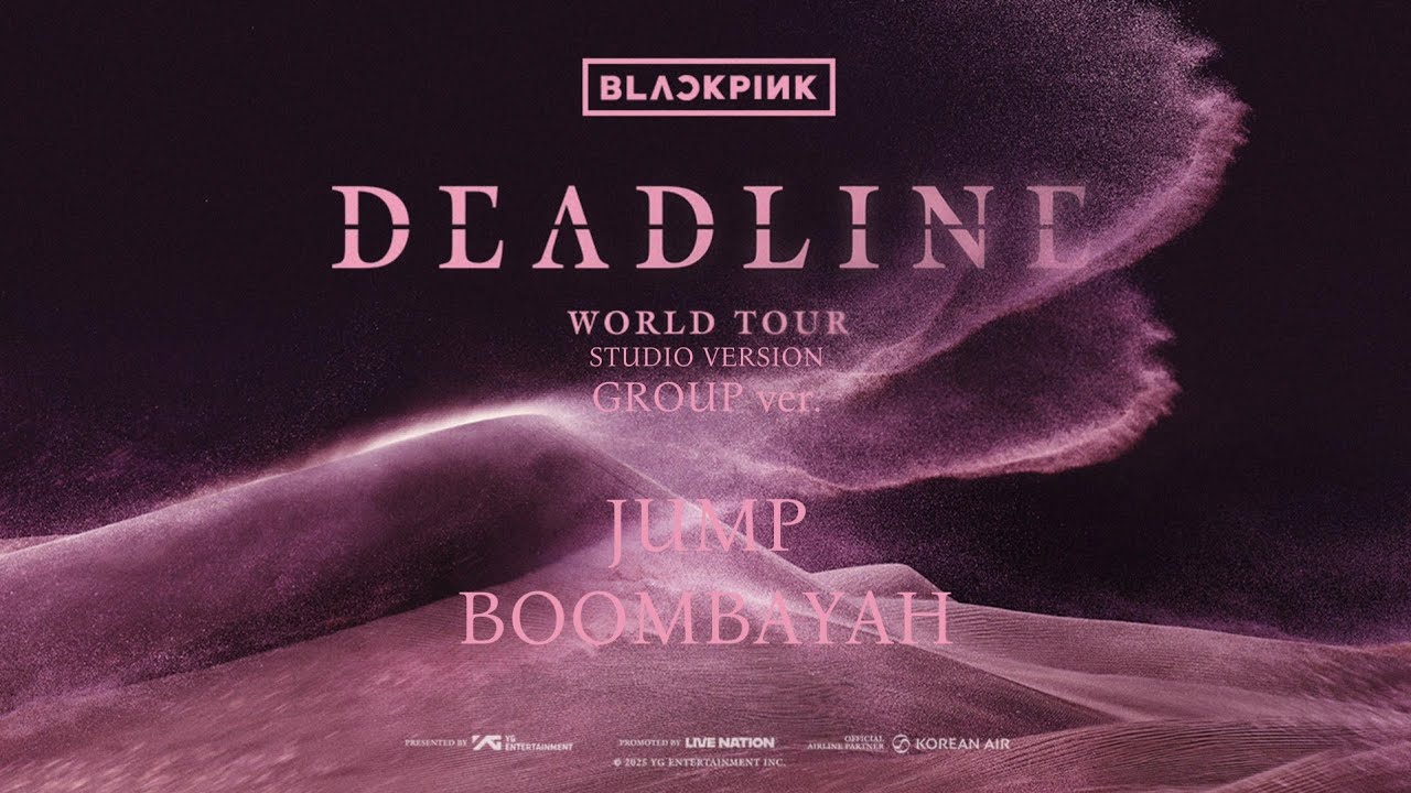 BLACKPINK WORLD TOUR [DEADLINE] STUDIO VERSION - INTRO + JUMP + BOOMBAYAH
