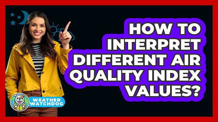 How To Interpret Different Air Quality Index Values?