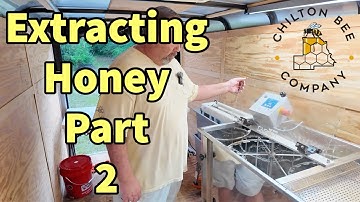 Extracting Honey Part 2