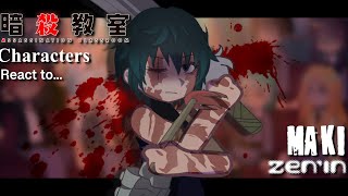 Assassination classroom students react to Maki Zenin || JJK || Made by Yuk!ra
