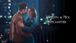 Meredith & Nick - Enchanted