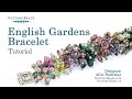 English Gardens Bracelet - DIY Jewelry Making Tutorial by PotomacBeads