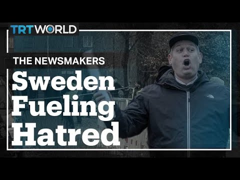 Why is Sweden allowing fueling of hatred?