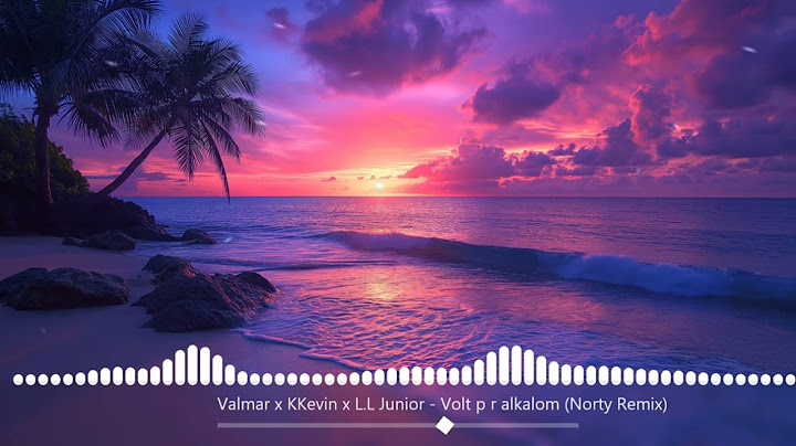 VALMAR x KKevin x L.L Junior - Volt pár alkalom (Norty Remix)