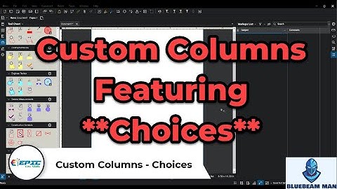 Bluebeam - How to use the "Choices" Drop down in Custom Columns!
