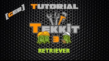 Minecraft Tekkit Classic Tutorial [DE/HD] - Retriever