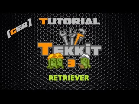 Minecraft Tekkit Classic Tutorial [DE/HD] - Retriever