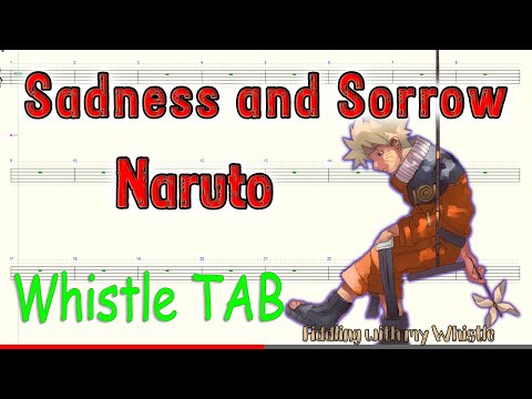 Видео: Sadness and Sorrow - Naruto OST - Tin Whistle - Play Along Tab Tutorial