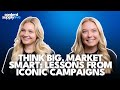 Think Big, Market Smart: Lessons from Iconic Campaigns