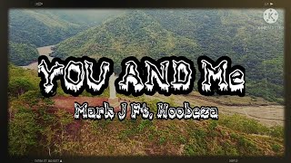 ⁣You And Me - Marc J Ft. Hoobeza ( Prod By Hoobeza Beats ) Official Audio