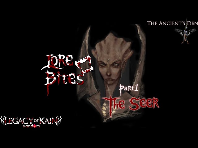 Lore Bites:The Seer | Legacy of Kain lore class=