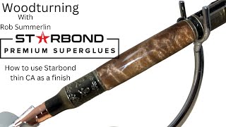 Using Starbond CA glue as a finish @WoodsleeSummercraftwoodturning