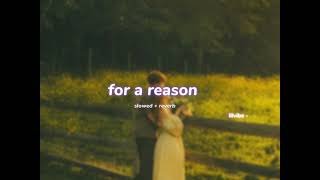 For A Reason S L O W E D R E V E R B Lilvibe