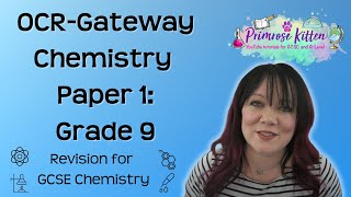 Grade 9 | OCR Gateway Chemistry Paper 1 | Whole topic revision