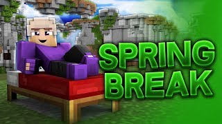 SPRING BREAK but im sick