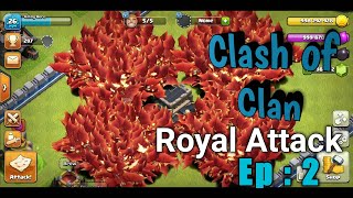 Clash of Clan Royal Attack | Mod apk |Attack Dragon Attack | Ep 2 | Clash of clan screenshot 3