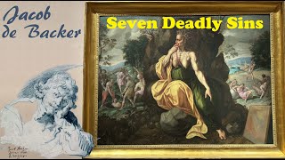 The 'Seven Deadly Sins' by the Flemish Painter Jacob de Backer. Capodimonte Palace, Naples, Italy.