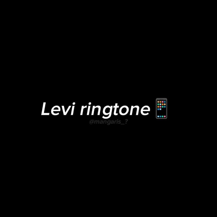 Levi Ringtone📱