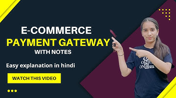 Payment gateway in e-commerce || easy explanation with notes || B.com || du sol, regular, ncweb ||