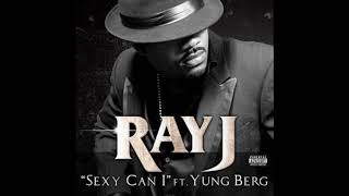 Ray J - Sexy Can I Ft. Yung Berg Remix (Blxst - Ghetto Cinderella)