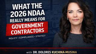 Ep 416: What the 2026 NDAA Really Means for Government Contractors