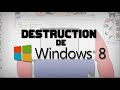 Destruction de windows 81