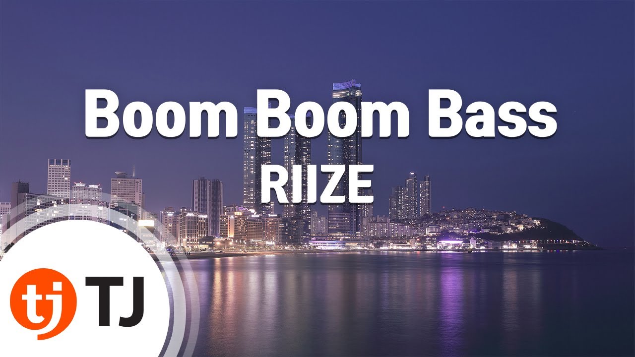 [TJ노래방] Boom Boom Bass - RIIZE / TJ Karaoke