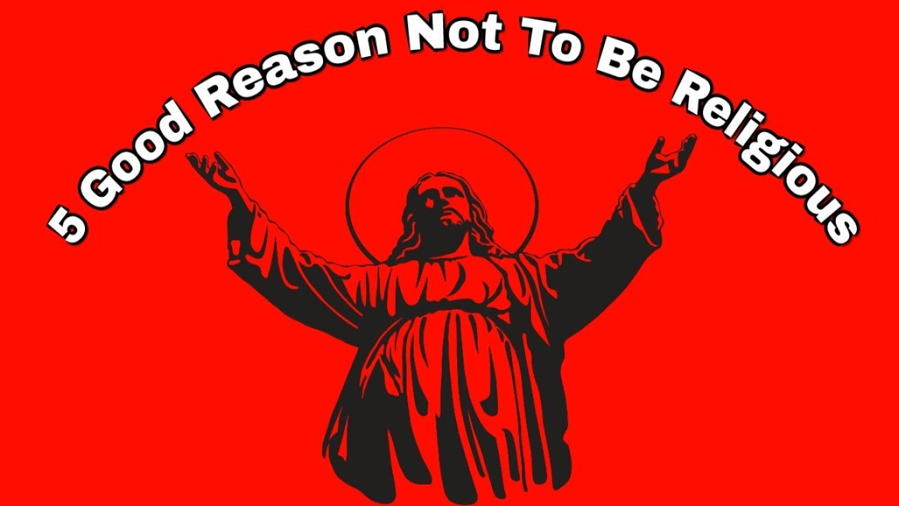 5 Good Reasons Not to Be Religious - Pastor David Asscherick- SecondComing.org
