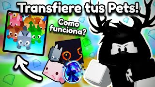 Transfiere tus Pets a Pet Simulator 99?