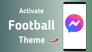 How To Activate Football Theme On Facebook Messenger screenshot 1