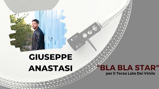 Giuseppe Anastasi: Bla Bla Star