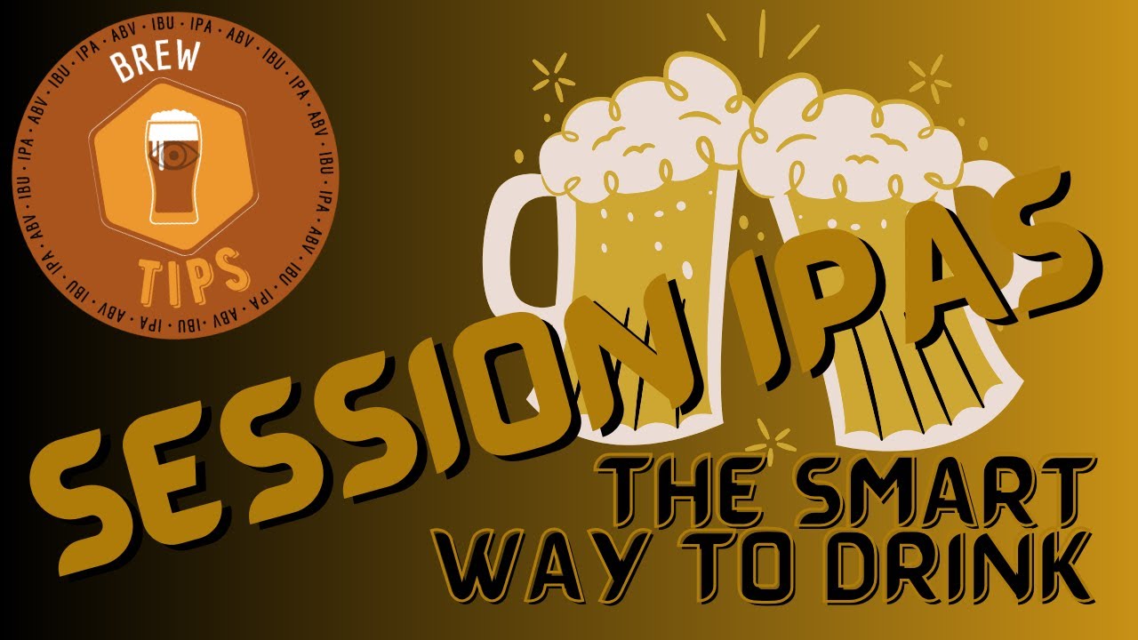 Brew Tips 16: Session IPAs