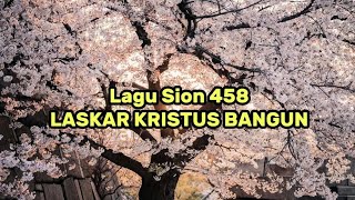Lagu Sion 458 Laskar Kristus Bangun