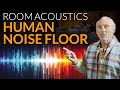 Human Noise Floor - www.AcousticFields.com