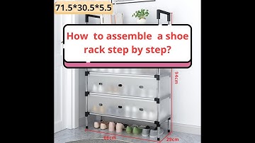 How  to assemble  a shoe rack step by step?dustproof shoe rack 71.5*30.5*5.5/unboxing