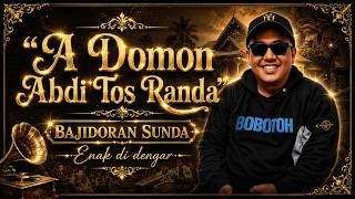 A Domon Abdi Tos Randa 😭 | Bajidoran Sunda Paling Enak Didengar 2026, Bikin Baper & Ketagihan!