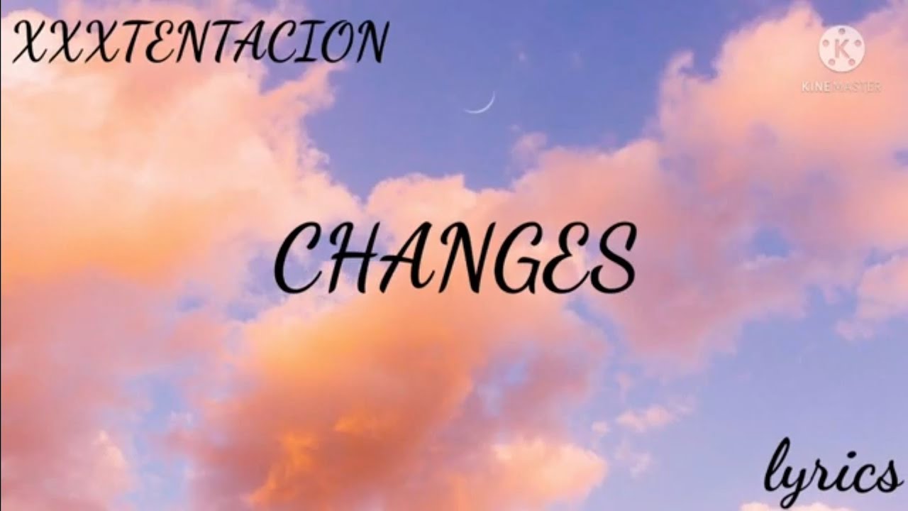 changes (xxxtentacion) lyrics (mmm baby I don't understand it) - YouTube