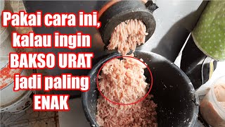 Pakai cara ini kalau ingin BAKSO URAT jadi paling lezaat. Cara membuat  bakso urat