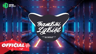 TAM BÔI LY BIỆT REMIX || CẦN VINH x LEE KEN x BẢO JEN (MUS REMIX) | Chung Đầu Tiên Anh Chúc TikTok