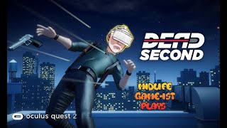 Dead Second- Meta Quest 2 - Excited for this Arcade Style Shooter