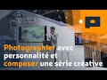 📷Photographier avec personnalité et composer une série créative - Conférence Salon de la Photo 2016